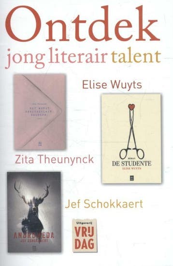 Ontdek jong literair talent - Elise Wuyts 9789460015830, Verzenden, Zo goed als nieuw, Elise Wuyts