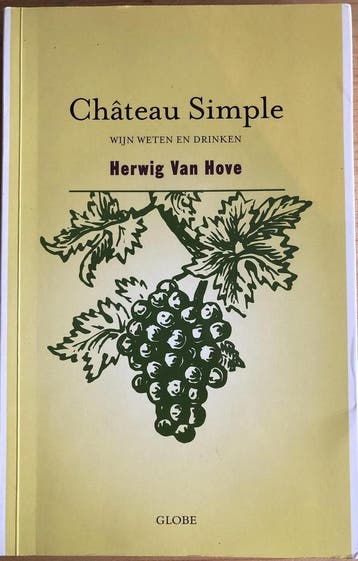 Château Simple - H. van Hove 9789054665069, Boeken, Verzenden, Zo goed als nieuw, H. van Hove