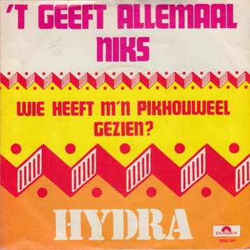 vinyl single 7 inch - Hydra - t Geeft Allemaal Niks, Verzenden, Zo goed als nieuw, 7 inch, Pop