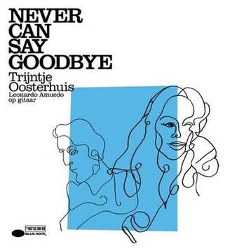 cd - Trijntje Oosterhuis - Never Can Say Goodbye, Verzenden, Zo goed als nieuw