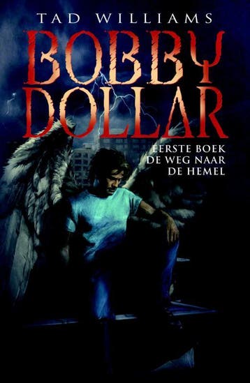 De weg naar de hemel / Bobby Dollar / 1 - Tad Williams, Verzenden, Gelezen, Tad Williams