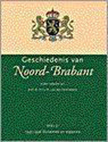 GESCHIEDENIS VAN NOORD-BRABANT 3 9789053522196, Verzenden, Gelezen