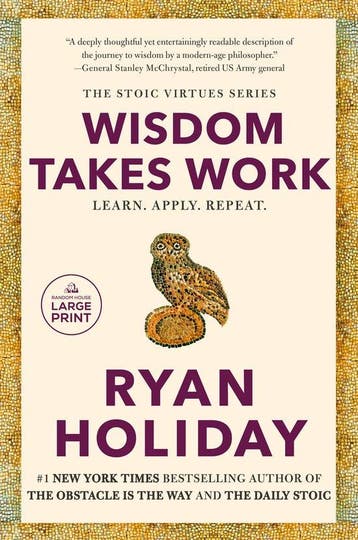 9798217168941 The Stoic Virtues Series- Wisdom Takes Work, Verzenden, Nieuw, Ryan Holiday