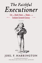 9781250043610 The Faithful Executioner Joel F. Harrington, Verzenden, Nieuw, Joel F. Harrington