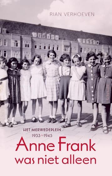Anne Frank was niet alleen - Rian Verhoeven 9789044630411, Verzenden, Zo goed als nieuw, Rian Verhoeven
