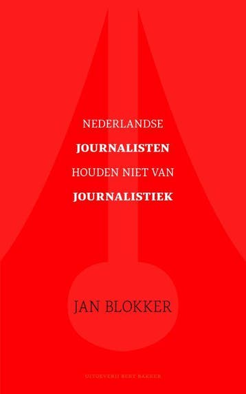 Nederlandse journalisten houden niet van journalistiek, Boeken, Verzenden, Gelezen, Jan Blokker