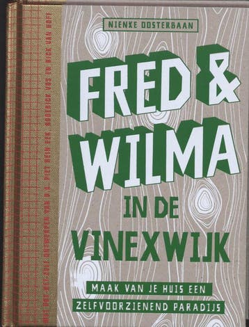 Fred & Wilma in de Vinexwijk - N. Oosterbaan 9789081091770, Verzenden, Zo goed als nieuw, N. Oosterbaan