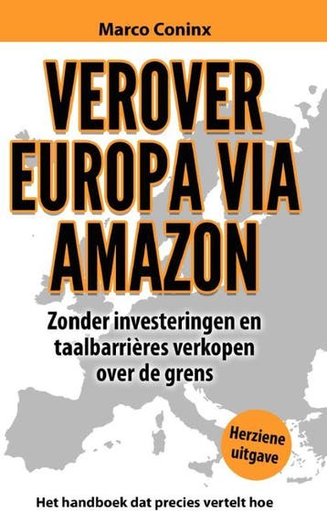 Verover Europa via Amazon - Marco Coninx 9789082329728, Verzenden, Zo goed als nieuw, Marco Coninx