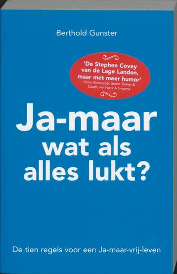 Ja-maar wat als alles lukt - Berthold Gunster 9789022991442, Boeken, Verzenden, Gelezen, Berthold Gunster