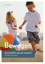 Bewegen / Opgroeien 9789060387931 Evelien van Dort, Boeken, Verzenden, Gelezen, Evelien van Dort