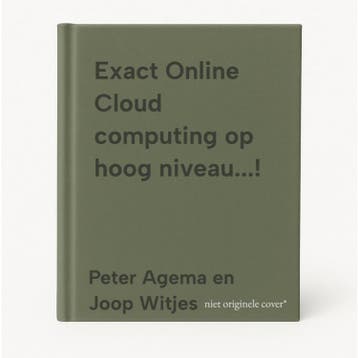 Exact Online Cloud computing op hoog niveau...!, Verzenden, Zo goed als nieuw, Peter Agema en Joop Witjes