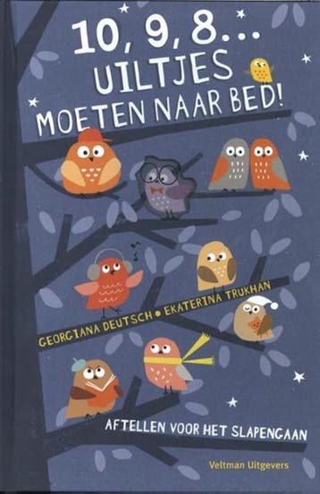 10, 9, 8... Uiltjes moeten naar bed! | 9789048316182 |, Ophalen of Verzenden, Zo goed als nieuw, Georgiana Deutsch