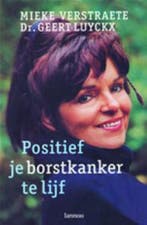 Positief je borstkanker te lijf 9789020945348 M. Verstraete, Verzenden, Gelezen, M. Verstraete