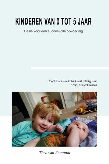 Kinderen van 0 tot 5 jaar - Theo van Remundt 9789492261557, Verzenden, Gelezen, Theo van Remundt