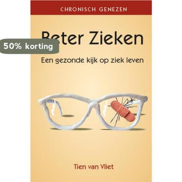 Beter Zieken / Chronisch Genezen - Tien van Vliet, Verzenden, Zo goed als nieuw, Tien van Vliet