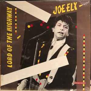 LP gebruikt - Joe Ely - Lord Of The Highway (Canada, 1987), Verzenden, Zo goed als nieuw, Overige formaten