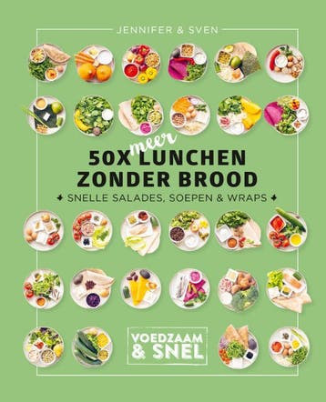 50 x meer lunchen zonder brood / Voedzaam & snel, Boeken, Verzenden, Gelezen, Jennifer & Sven