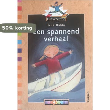 Een spannend verhaal / Estafette - Henk Hokke 9789027689337, Verzenden, Gelezen, Henk Hokke