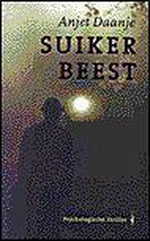Suikerbeest 9789060057773 Anjet Daanje, Boeken, Romans, Gelezen, Verzenden