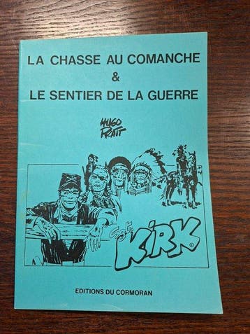 Sgt Kirk - La Chasse au Comanche / Le Sentier de la guerre -, Nieuw