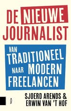 De nieuwe journalist 9789462989283 Sjoerd Arends, Verzenden, Zo goed als nieuw, Sjoerd Arends