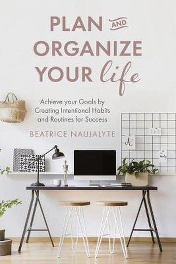 Plan and Organize Your Life - Beatrice Naujalyte, Verzenden, Gelezen, Beatrice Naujalyte