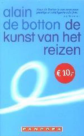 KUNST VAN HET REIZEN - Alain de Botton 9789025421953, Verzenden, Gelezen, Alain de Botton