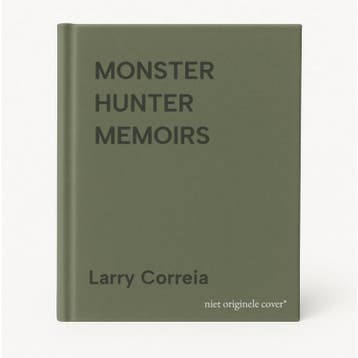 MONSTER HUNTER MEMOIRS - Larry Correia 9781481482622, Verzenden, Gelezen, Larry Correia