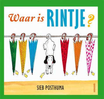 Waar is Rintje ? - Sieb Posthuma 9789045102061, Verzenden, Gelezen, Sieb Posthuma
