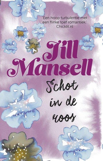 9789021016740 Schot in de roos Jill Mansell, Boeken, Verzenden, Nieuw, Jill Mansell