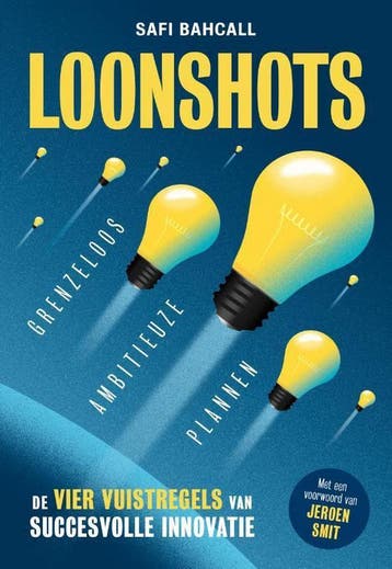 Loonshots - Safi Bahcall 9789492493828, Verzenden, Zo goed als nieuw, Safi Bahcall