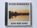 Eltje Doddema - Ains wat aans, Ophalen of Verzenden, Zo goed als nieuw