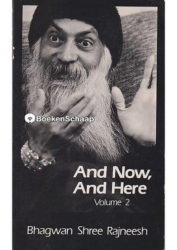 And Now and Here (volume 2) Bhagwan Shree Rajneesh, Osho, Verzenden, Gelezen