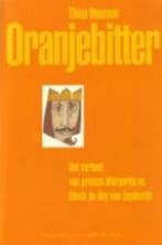 Oranjebitter 9789050005449 T. Vaessen, Verzenden, Gelezen, T. Vaessen
