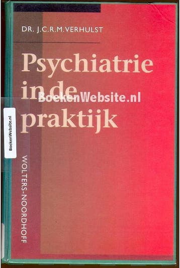 PSYCHIATRIE IN DE PRAKTIJK DR 2 - Verhulst 9789001903374, Verzenden, Gelezen, Verhulst