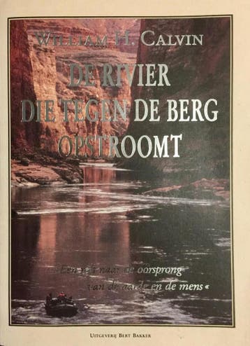 De rivier die tegen de berg opstroomt / Ooievaar - W.H., Verzenden, Gelezen, W.H. Calvin