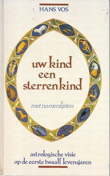 Uw kind een sterrenkind - Hans Vos 9789065903402, Verzenden, Zo goed als nieuw, Hans Vos
