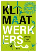 Klimaatwerkers 9789024462735 Charlotte Extercatte, Verzenden, Zo goed als nieuw, Charlotte Extercatte