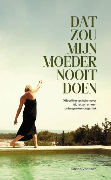 Dat Zou Mijn Moeder Nooit Doen | Carine Vaessen | Nieuw, Ophalen of Verzenden, Nieuw, Carine Vaessen