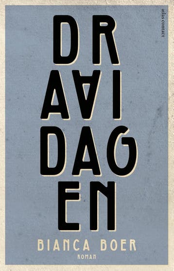 Draaidagen - Bianca Boer 9789025455576, Verzenden, Gelezen, Bianca Boer