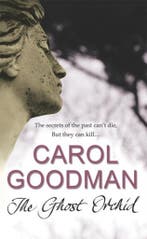 Ghost Orchid 9780099468134 Carol Goodman, Boeken, Verzenden, Gelezen, Carol Goodman