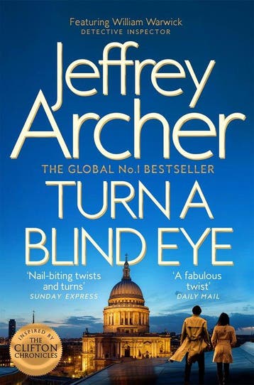 William Warwick Novels3- Turn a Blind Eye - Jeffrey Archer, Verzenden, Zo goed als nieuw, Jeffrey Archer