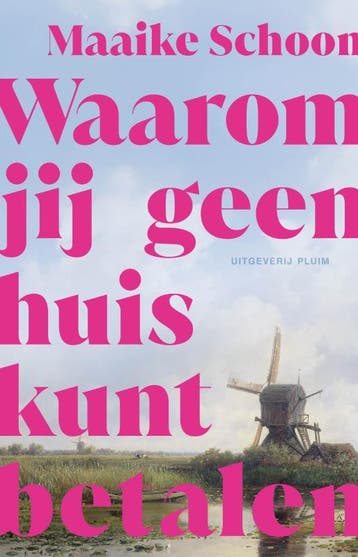 Waarom Jij Geen Huis Kunt Betalen | Maaike Schoon | Nieuw, Ophalen of Verzenden, Nieuw, Maaike Schoon