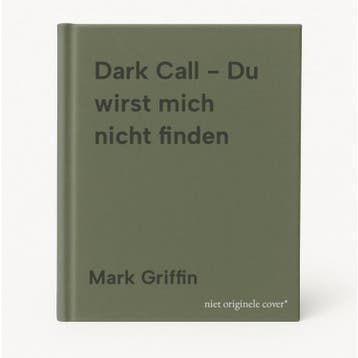 Dark Call - Du wirst mich nicht finden - Mark Griffin, Verzenden, Gelezen, Mark Griffin