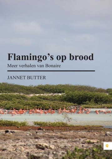 Flamingos op brood - Jannet Butter 9789048439409, Verzenden, Gelezen, Jannet Butter