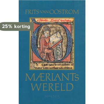 MAERLANTS WERELD - Frits van Oostrom 9789053334416, Boeken, Verzenden, Gelezen, Frits van Oostrom