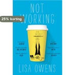 Not working 9781509806560 Lisa Owens, Boeken, Verzenden, Zo goed als nieuw, Lisa Owens