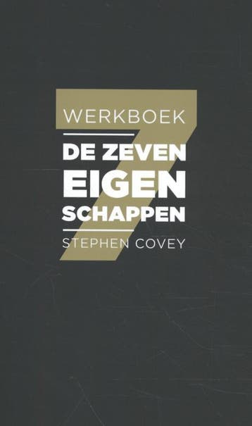 De zeven eigenschappen - Stephen Covey 9789047012337, Verzenden, Zo goed als nieuw, Stephen Covey
