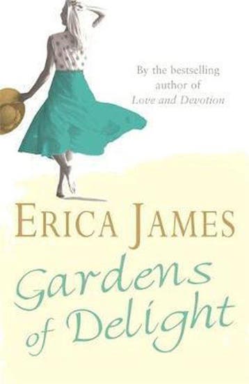 Gardens Of Delight - Erica James 9780752877600, Verzenden, Gelezen, Erica James