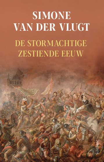 De Stormachtige Zestiende Eeuw | Simone Vlugt | Nieuw, Ophalen of Verzenden, Nieuw, Simone Vlugt